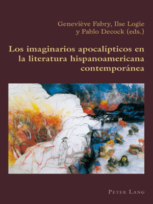 cover image of Los imaginarios apocalípticos en la literatura hispanoamericana contemporánea